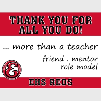 eaton high school teacher appreciation yard sign