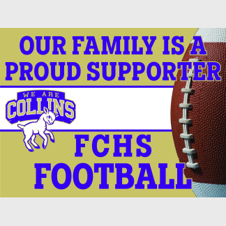 Fort Collins High School Football Family Supporter yard sign