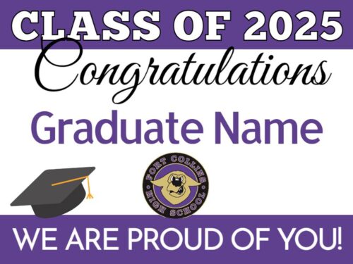 Fort Collins High School Graduation yard sign