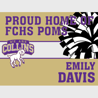 Fort Collins High School Poms yard sign