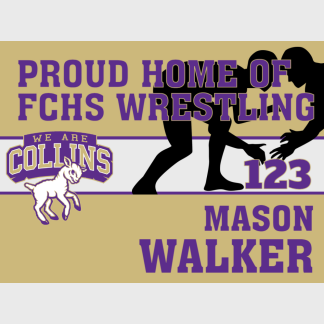 Fort Collins High School Wrestling yard sign