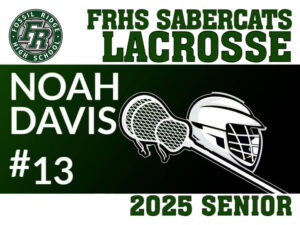 Fossil Ridge High School Lacrosse yard sign