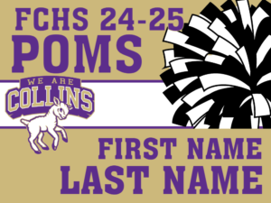 Fort Collins High School Poms Yard Sign