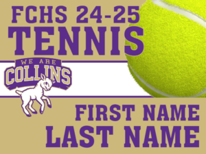 Fort Collins High School Tennis Yard Sign