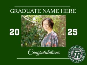 fossil ridge high school graduation yard sign