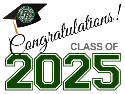 fossil ridge high school graduation yard sign