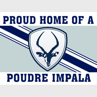 POUDRE HIGH SCHOOL YARD SIGNS
