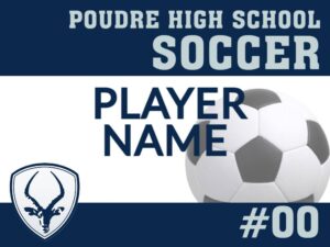 Poudre High School Soccer yard sign