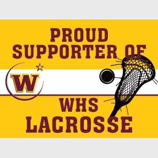 Windsor High School Lacrosse Supporter yard sign