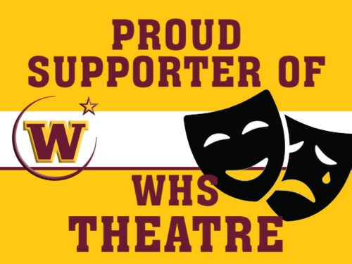 Windsor High School Theatre Supporter yard sign