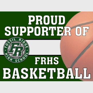 Fossil Ridge High School Basketball yard sign