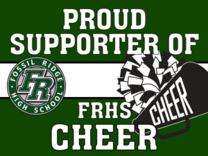 Fossil Ridge High School Cheer yard sign