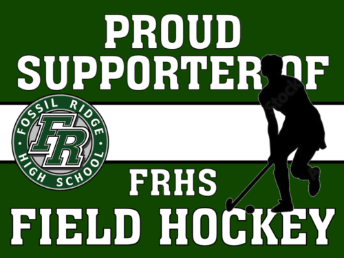 Fossil Ridge High School Field Hockey yard sign