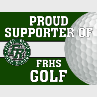 Fossil Ridge High School Golf yard sign