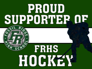 Fossil Ridge High School Hockey yard sign