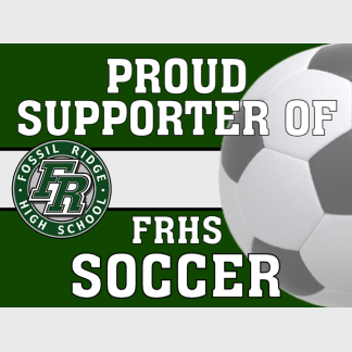 Fossil Ridge High School Soccer yard sign