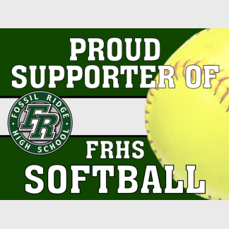 Fossil Ridge High School Softball yard sign