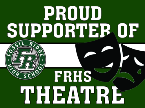 Fossil Ridge High School Theatre yard sign