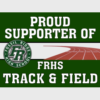 Fossil Ridge High School Track yard sign