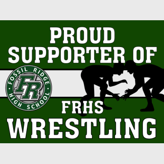 Fossil Ridge High School Wrestling yard sign
