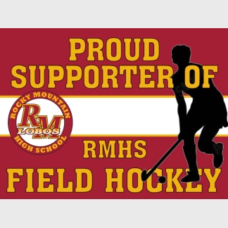 Rocky Mountain High School Field Hockey Supporter yard sign
