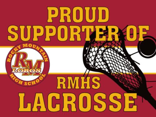 Rocky Mountain High School Lacrosse Supporter yard sign