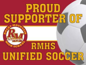 Rocky Mountain High School Unified Soccer Supporter yard sign