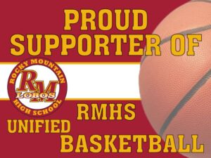 Rocky Mountain High School Unified Basketball Supporter yard sign