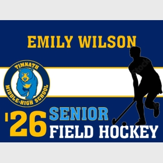 Timnath Middle High School field hockey yard sign