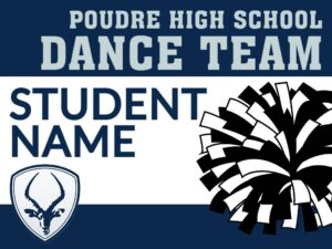 Poudre High School Dance Team yard sign