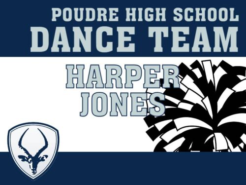 Poudre High School Dance Team yard sign