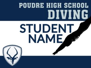 Poudre High School Diving yard sign