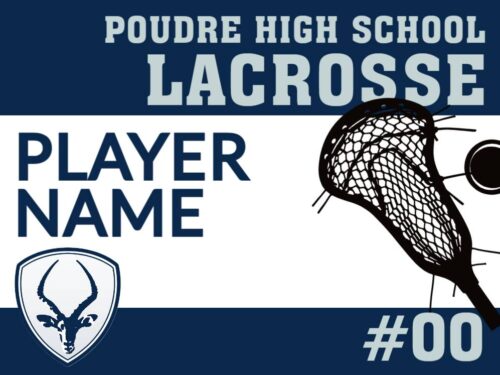 Poudre High School Lacrosse yard sign