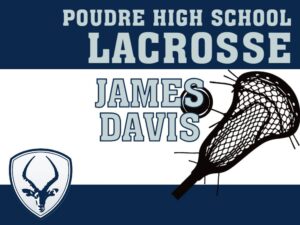 Poudre High School Lacrosse yard sign