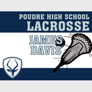 Poudre High School Lacrosse yard sign