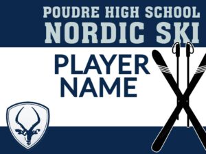 Poudre High School Nordic Ski yard sign