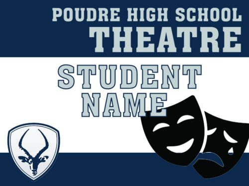 Poudre High School Theartre yard sign