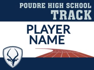 Poudre High School Track yard sign