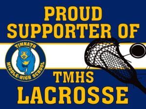 Timnath Middle High School Lacrosse yard sign