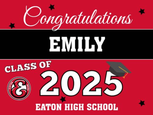 Eaton High School Graduation Yard Sign