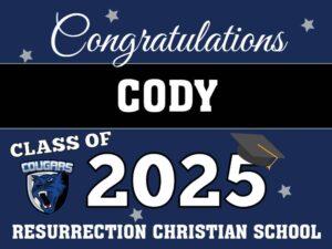 Resurrection Christian School graduation yard sign