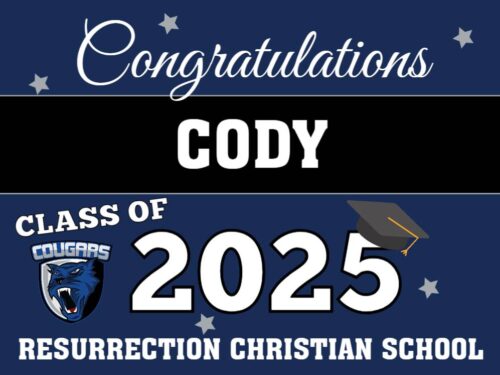 Resurrection Christian School graduation yard sign