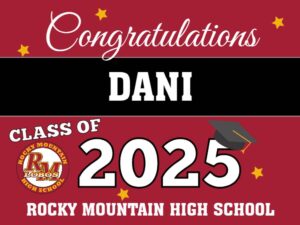 Rocky Mountain High School graduation yard sign