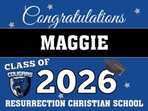 Resurrection Christian School Graduation Yard signs