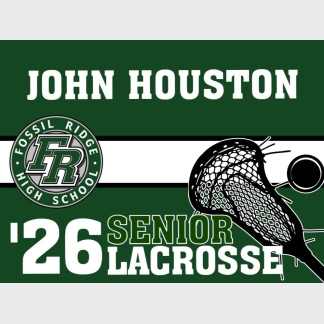 Fossil Ridge High School lacrosse yard sign