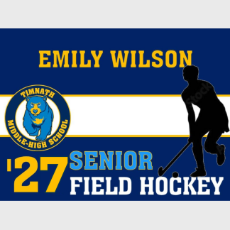 Timnath Middle High School field hockey yard sign