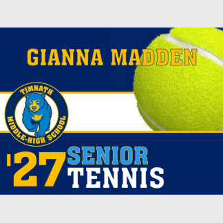 Timnath Middle High School tennis yard sign