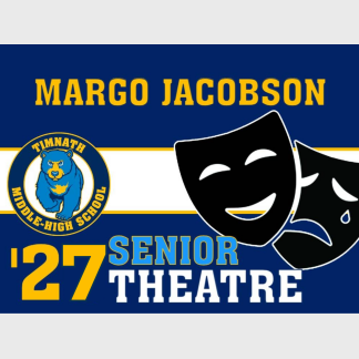 Timnath Middle High School theatre yard sign