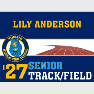 Timnath Middle High School track yard sign