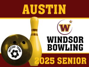 WINDSOR HIGH SCHOOL Unified Bowling YARD SIGN